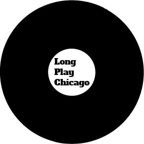 Long Play Chicago